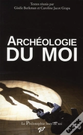 Archéologie Du Moi