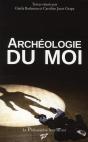 Archéologie Du Moi - Preview