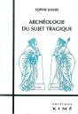 Archeologie Du Sujet Tragique - Preview