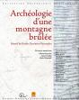Archéologie D'Une Montagne Brûlée ; Massif De Rodès ; Pyrénées-Orientales - Preview
