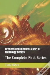 Archers Conundrum: A Sort Of Anthology S