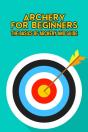 Archery For Beginners - Preview