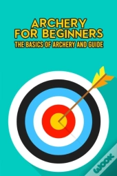 Archery For Beginners