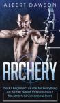 Archery: The #1 Beginner'S Guide For Eve - Preview