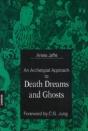 Archetypal Approach To Death Dreams & Ghosts - Preview