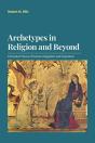 Archetypes In Religion And Beyond - Preview
