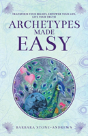 Archetypes Made Easy - Preview