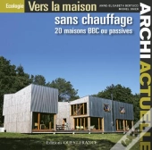 Archi Actuelle : 20 Maisons Sans Chauffage