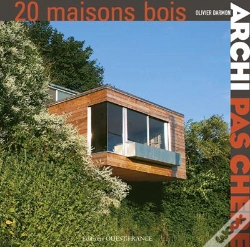 Capa do artigo Archi Pas Chère ; 20 Maisons En Bois