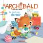 Archibald, Le Petit Renard : Archibald Ne Veut Pas Dormir - Preview