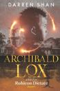 Archibald Lox And The Rubicon Dictate - Preview