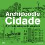 Archidoodle Cidade - Preview