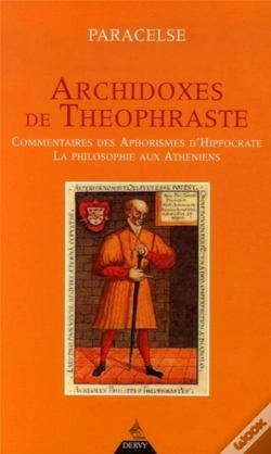 Capa do artigo Archidoxes De Théophraste ; Commentaires Des Aphorismes D'Hippocrate ; La Philosophie Aux Athéniens