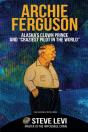 Archie Ferguson: Alaska'S Clown Prince A - Preview