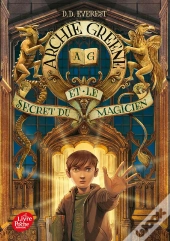 Archie Greene Et Le Secret Du Magicien T.1