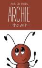 Archie The Ant - Preview