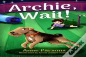 Archie, Wait!