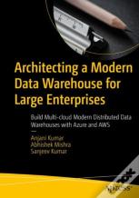 Architecting A Modern Data Warehouse For Large Enterprises