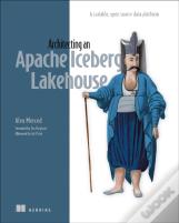 Architecting An Apache Iceberg Lakehouse