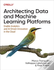 Capa do artigo Architecting Data And Machine Learning Platforms