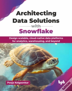 Capa do artigo Architecting Data Solutions With Snowflake
