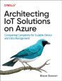 Architecting Iot Solutions On Azure - Preview