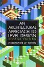 Architectural Approach To Level Design - Preview