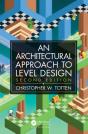 Architectural Approach To Level Design - Preview