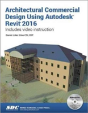 Architectural Commercial Design Using Autodesk Revit 2016 - Preview