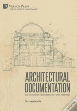 Capa do artigo Architectural Documentation: Built Environment, Modernization, And Turkish Nationalism