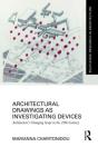 Architectural Drawings As Investigating Devices - Preview