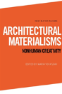 Architectural Materialisms - Preview