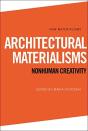 Architectural Materialisms - Preview