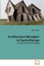 Architectural Metaphor In Psychotherapy - Preview