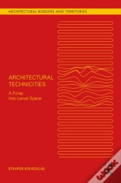 Architectural Technicities