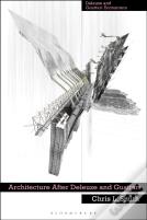 Architecture After Deleuze And Guattari