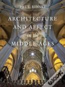 Architecture And Affect In The Middle Ages