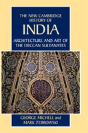 Architecture And Art Of The Deccan Sultanates - Preview