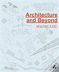Architecture And Beyond