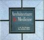 Architecture And Medicine - Preview