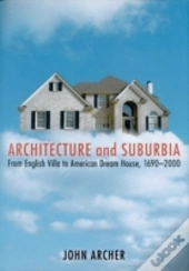 Architecture And Suburbia