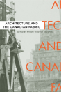 Architecture And The Canadian Fabric - Preview
