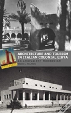 Capa do artigo Architecture And Tourism In Italian Colonial Libya: An Ambivalent Modernism