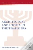 Architecture And Utopia In The Temple Era