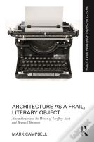 Architecture As A Frail, Literary Object