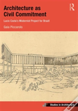 Capa do artigo Architecture As Civil Commitment: Lucio Costa'S Modernist Project For Brazil