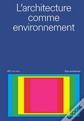 Architecture As Environment