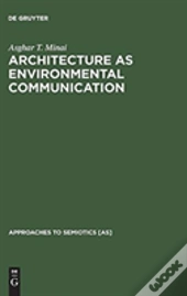 Architecture As Environmental Communication