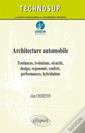 Architecture Automobile - Tendances, Évolutions, Sécurité, Design, Ergonomie, Confort, Performances, Hybridation - Niveau C