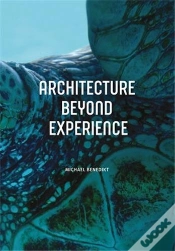 Capa do artigo Architecture Beyond Experience /Anglais